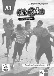 Club@dos pour la Bulgarie A1 Guide pedagogigue + Audio CD
